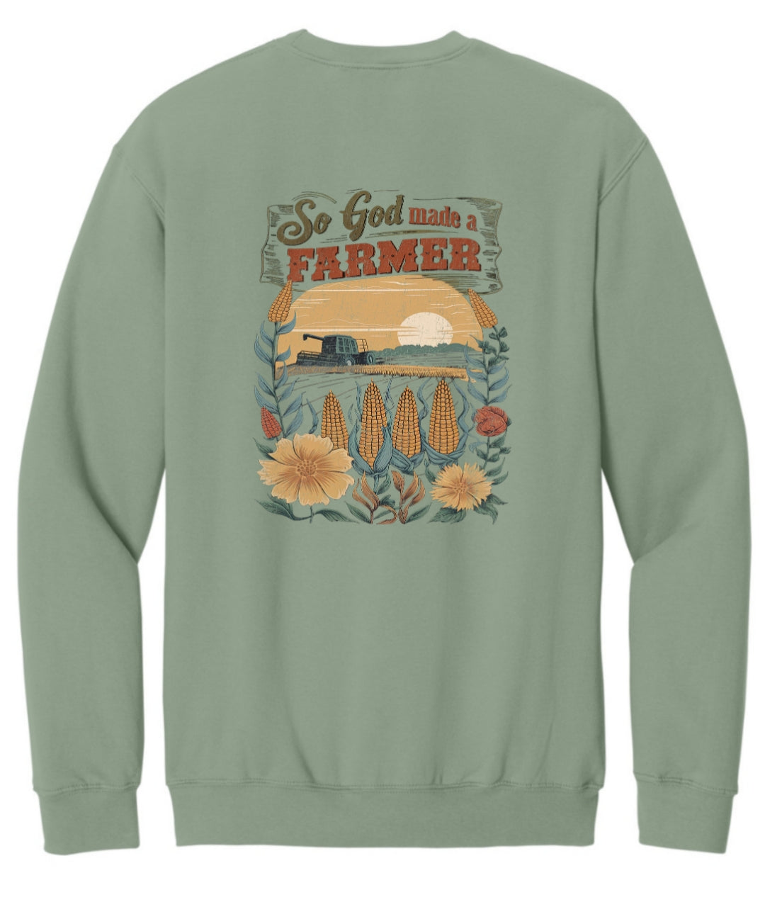 So God Made A Farmer Crewneck
