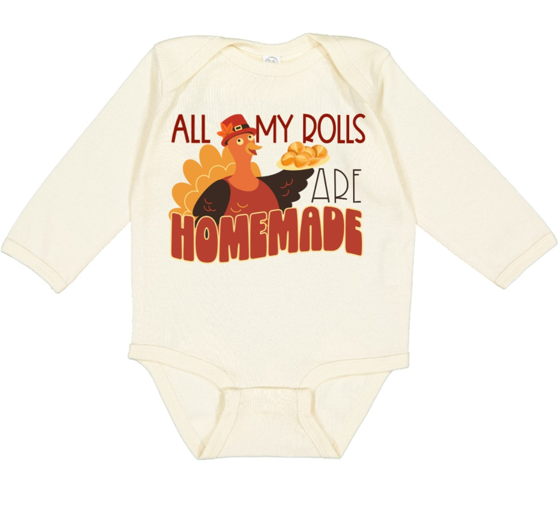 Thanksgiving Onesie "ALL MY ROLLS ARE HOMEMADE"