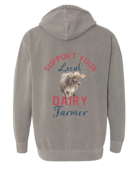 Comfort Colors 1567 style Hoodie Support Your Local Dairy Farmer
