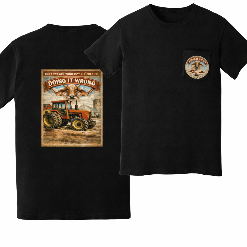 Doing It Wrong Dairy Pocket T ~ Allis