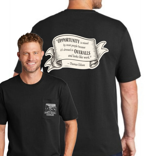 Doing It Wrong Dairy Pocket T, Thomas Edison Phrase