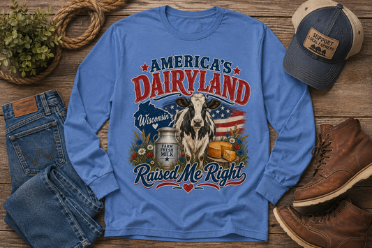 America's Dairyland Raised Me Right