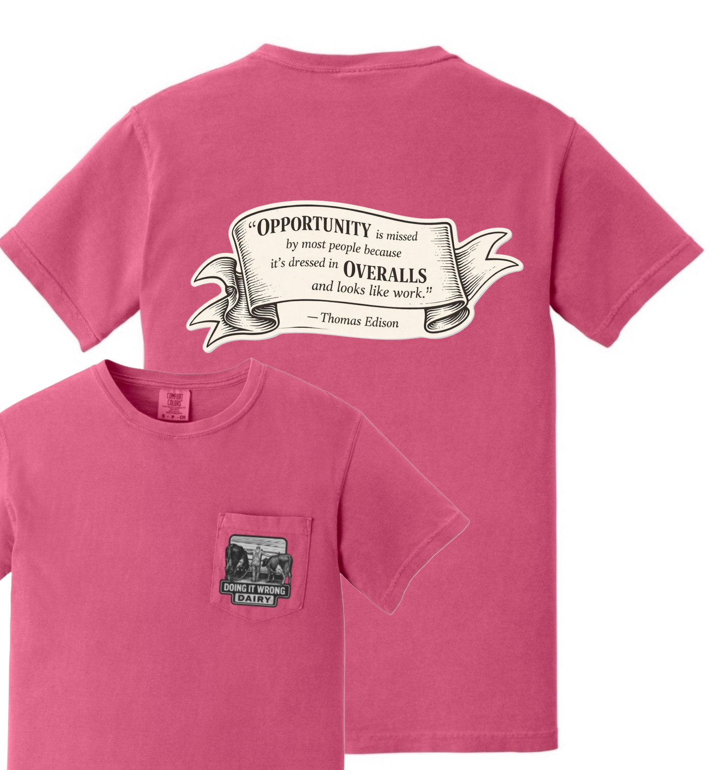 Doing It Wrong Dairy Pocket T, Thomas Edison Phrase