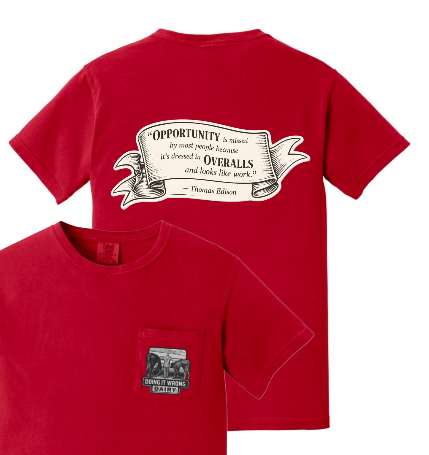 Doing It Wrong Dairy Pocket T, Thomas Edison Phrase